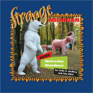 Strange Michigan: More Wolverine Weirdness