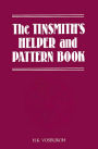 Tinsmith's Helper and Pattern Book: With Useful Rules, Diagrams and Tables