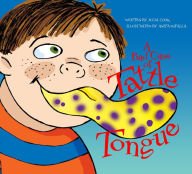 Title: A Bad Case of Tattle Tongue, Author: Julia Cook