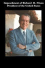 Impeachment of Richard M. Nixon President of the United States.