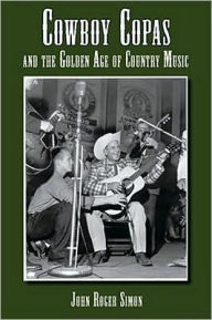 Cowboy Copas and the Golden Age of Country Music