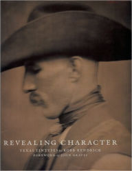 Revealing Character: Texas Tintypes by Robb Kendrick