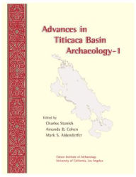 Title: Advances in Titicaca Basin Archaeology-1, Author: Mark Aldenderfer