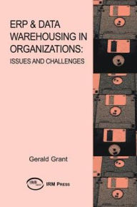Title: EPR & Data Warehousing in Organizations: Issues and Challenges, Author: Gerald G. Grant
