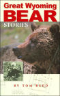 Great Wyoming Bear Stories