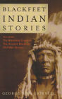 Blackfeet Indian Stories