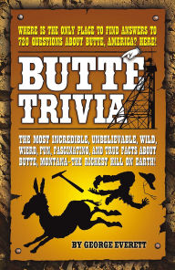 Title: Butte Trivia, Author: George Everett