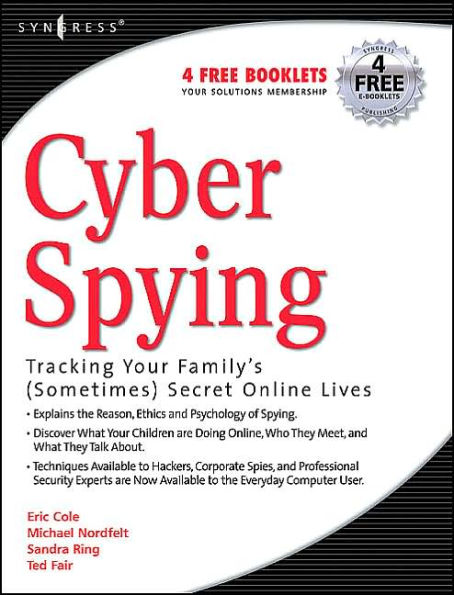 Cyber Spying Tracking Your Family's (Sometimes) Secret Online Lives