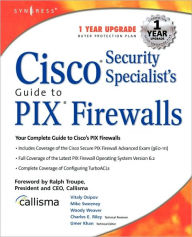 Title: Cisco Security Specialists Guide to PIX Firewall, Author: Syngress