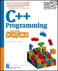 C++ Programming for the Absolute Beginner / Edition 1