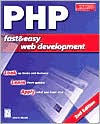 PHP Fast & Easy Web Development, 2nd Edition / Edition 2