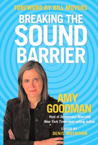 Title: Breaking the Sound Barrier, Author: Amy Goodman