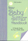 Dear Babysitter Handbook: A Handy Guide for Your Child's Sitter