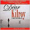 Dear Kilroy: A Dog to Guide Us