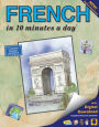 FRENCH in 10 minutes a day: Language course for beginning and advanced study. Includes Workbook, Flash Cards, Sticky Labels, Menu Guide, Software, Glossary, and Phrase Guide. Grammar. Bilingual Books, Inc. (Publisher)