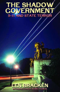 Shadow Government: 9-11 and State Terror
