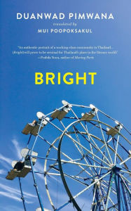 Title: Bright, Author: Duanwad Pimwana