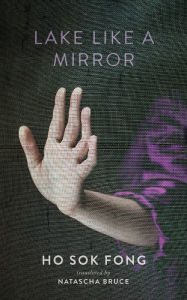 Title: Lake Like a Mirror, Author: Ho Sok Fong