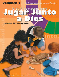 Title: Jugar Junto a Dios Volumen 2, Author: Jerome W. Berryman