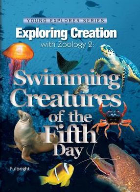 Exploring Creation with Zoology 2: Swimming Creatures of the Fifth Day