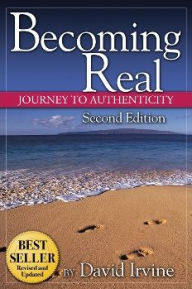 Becoming Real: Journey to Authenticy / Edition 1