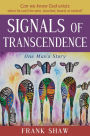 Signals of Transendence: One Man's Story