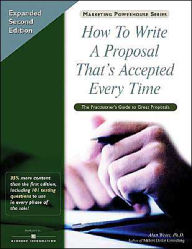 Write A Proposal That's Accepted Every Time, Expanded Second Edition ...