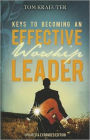 Keys to Becoming an Effective Worship Leader