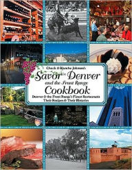 Savor Denver: Front Range Cookbook