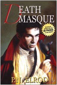 Title: Death Masque (Jonathan Barrett, Gentleman Vampire Series #3), Author: P. N. Elrod