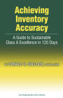 Achieving Inventory Accuracy: A Daily Guide to Sustainable Excellence