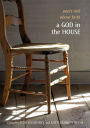 A God in the House: Poets Talk About Faith