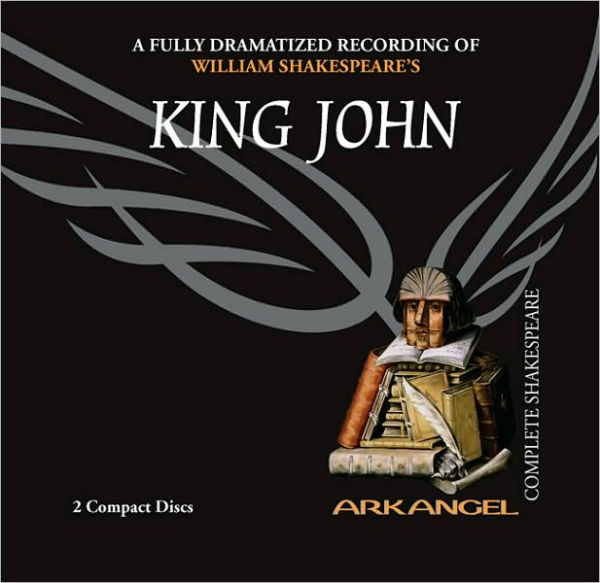 King John (Arkangel Complete Shakesspeare Series)