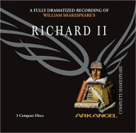 Richard II (Arkangel Complete Shakespeare Series)