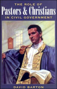The Role of Pastors and Christians in Civil Government