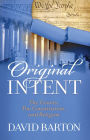 Original Intent: The Courts, the Constitution, and Religion