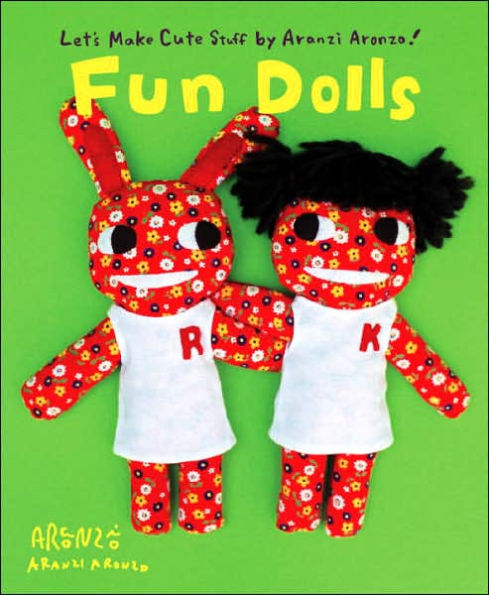 Aranzi Aronzo Fun Dolls