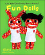 Aranzi Aronzo Fun Dolls