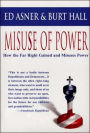 Misuse of Power: How the Far Right Gained and Misuses Power