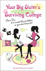 Your Big Sister's Guide to Surviving College