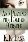 And Playing The Role Of Herself