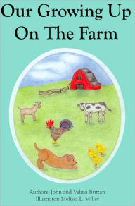 Our Growing Up On the Farm