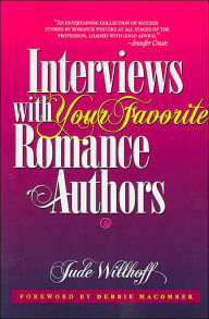 Title: Interviews with Your Favorite Romance Authors, Author: Jude Willhoff