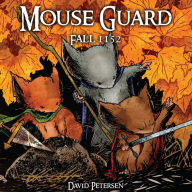 Title: Mouse Guard, Volume 1: Fall 1152, Author: David Petersen