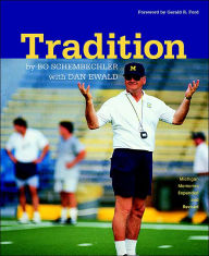 Tradition: Bo Schembechler's Michigan Memories