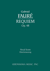 Title: Requiem, Op.48: Vocal score, Author: Gabriel Faure