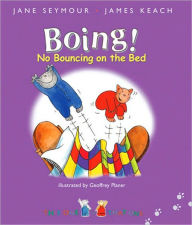 Boing!: No Bouncing on the Bed