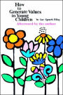 How to Generate Values in Young Children