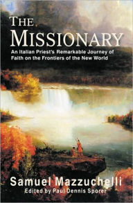 Title: The Missionary, Author: Samuel Mazzuchelli