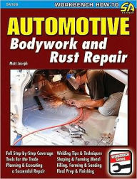Title: Automotive Bodywork & Rust Repair, Author: Matt Joseph